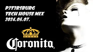 CORONITA TECH HOUSE MIX 2024.05.07. P3T3RSBURG #party #mix #house #techno