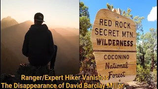 Ranger/Expert Hiker Vanishes on 2 Day hike, The Disappearance of David Barclay Miller