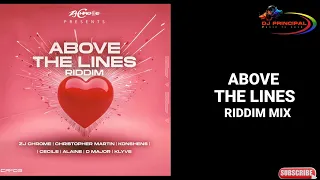 Above The Lines Riddim Mix(February 2024) ZJ Chrome Feat. Alaine,Cecile, Chris Martin, D Major...