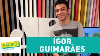 Igor Guimarães - Pânico - 05/09/17