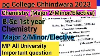 Bsc 1st yera Chemistry Major -2/Minor/Elective question paper 2023// pg College Chhindwara 1st year