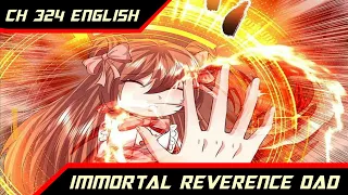 Behind The Scenes, The Conspiracy Of Heaven || Immortal Reverence Dad Ch 324 English || AT CHANNEL