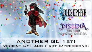 Another GL 1st Surprise!! Should You Pull? Vincent GL 1st LD! Dissidia Final Fantasy Opera Omnia