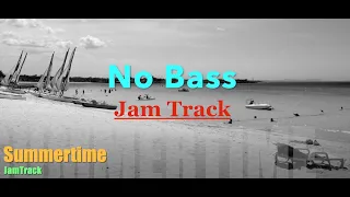 BASS Jam track: SUMMERTIME Am backing track (no bass guitar), with melody/lead.