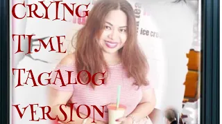 Crying time || Tagalog version || Divalicious || Request song