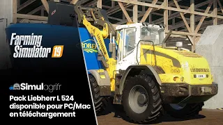 Pack Liebherr L 524 pour Farming Simulator 19 disponible au téléchargement