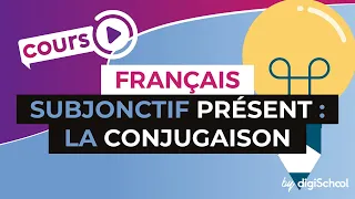 Cours de français sur le subjonctif présent : la conjugaison