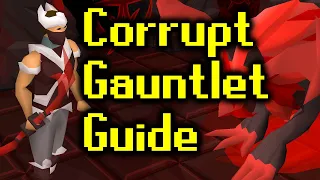 Corrupted Gauntlet Guide