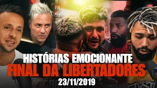 HISTÓRIAS EMOCIONANTE SOBRE A FINAL DA LIBERTADORES 2019.. EDIÇÃO ESPECIAL..