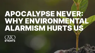 Apocalypse Never: Why Environmental Alarmism Hurts Us