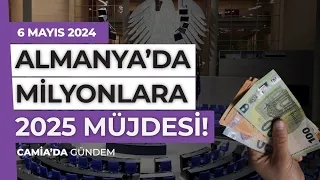 Almanya’da Bütçe’de 2025 Müjdesi - 6 Mayıs 2024