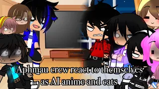 II Aphmau crew react to themselves as AI Anime & Cats II Part 1 II