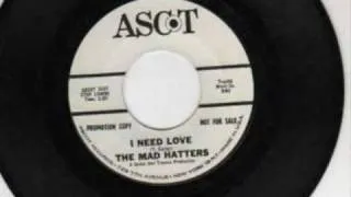 The Mad Hatters - I Need Love.wmv