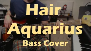 Hair - Aquarius (Bass Cover)