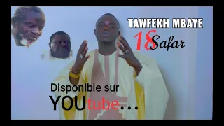 TAWFEKH MBAYE  Clip officiel   "18 SAFAR"   NAGNOU  THIATOU