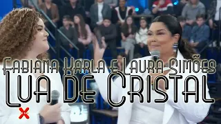 Altas Horas - Fabiana Karla & Laura Simões cantam "Lua de Cristal"