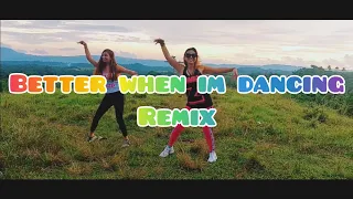 BETTER WHEN I'M DANCING REMIX/DJ YUANBRYAN REMIX /#zumba