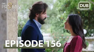 Waada (The Promise) - Episode 156 | URDU Dubbed | Season 2 [ترک ٹی وی سیریز اردو میں ڈب]