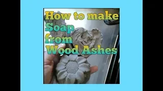 Making Soap from Wood Ashes Part 1 - Making Liquid Lye from Wood Ashes - Wood Ash Soap