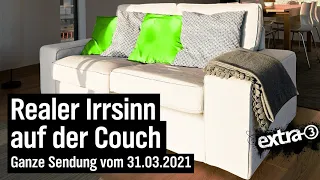 Der reale Irrsinn auf der Couch (Folge 2) | extra 3 Spezial: Der reale Irrsinn | NDR