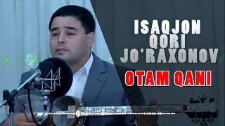 ISOQJON JO'RAXONOV  OTAM QANI