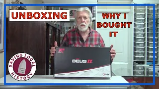 XP Deus II Metal Detector: Unboxing and Why I Bought It