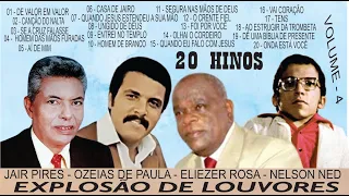 AS 20 MELHORES   JAIR PIRES   OZEIAS DE PAULA   ELIEZER ROSA   NELSON NED