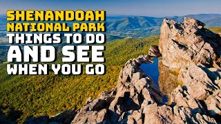 Shenandoah National Park - Things to Do and See When You Visit