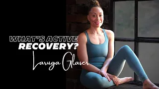 The importance of resting your body | Active Recovery with Laruga Glaser