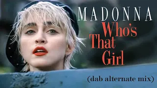 Madonna - Who's That Girl (Dab Alternate Mix)