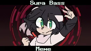 Supa Bass - [Animation Meme] (Ft. Sapnap) ||FLASH WARNING!!||