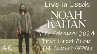 Noah Kahan - Full Concert - 4k - from First Direct Arena Leeds - Feb 2024