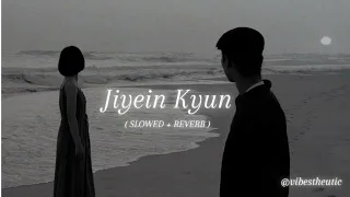 jiyein kyun   ( slowed + reverb )