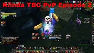 Klinda TBC PvP Episode 2