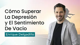 Cómo Superar La Depresión y El Sentimiento De Vacío- 3 Pasos (y un tip ninja)