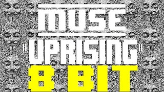 Uprising (2023) [8 Bit Tribute to Muse] - 8 Bit Universe