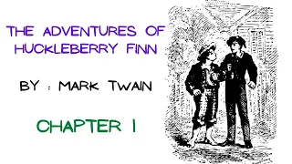 Adventures of Huckleberry Finn by Mark Twain | Chapter 1 | A Complete Audio Books