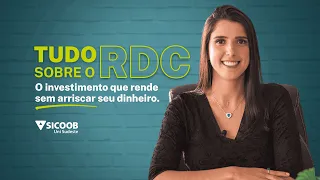 Tudo Sobre RDC: O Investimento que rende sem arriscar seu dinheiro