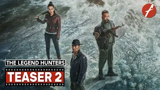 The Legend Hunters (2021) 鬼吹灯之天星术 - Movie Teaser Trailer 2 - Far East Films