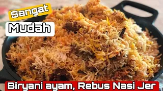 Punya Lah Senang Rebus Beras Jer | NASI BRIYANI AYAM DAN RAITA | menu rumah terbuka hari raya