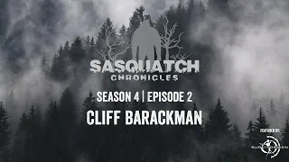 Sasquatch Chronicles ft. by Les Stroud | Season 4 | Episode 2 | Cliff Barackman 005