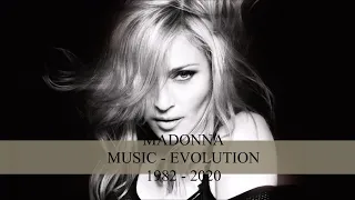 MADONNA - MUSIC EVOLUTION ( 1982 - 2020 )