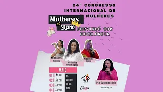 24° CONGRESSO INTERNACIONAL DE MULHERES - 2º DIA - 02/05/2024 AO VIVO