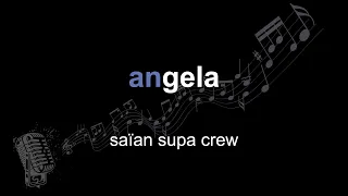 saïan supa crew | angela | lyrics | paroles | letra |