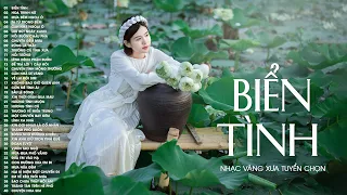 Biển Tình, Hoa Trinh Nữ - Nhạc Vàng Hải Ngoại Xưa Tuyển Chọn Chất Lượng Cao