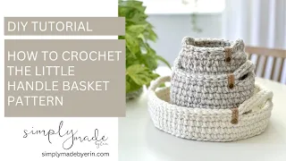 How to Crochet The Little Handle Basket Crochet Pattern | Free Crochet Pattern & Tutorial