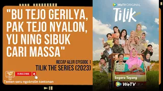 Bu Tejo Galau Gaaeees!!! - Recap Alur Tilik the Series ep 1 (2023)