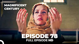 Magnificent Century Episode 78 | English Subtitle