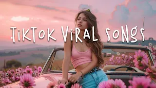 Tiktok songs 2024 🔥 Tiktok music 2024 ~ Best tiktok songs