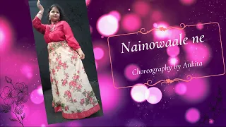 Nainowale ne | Padmaavat | Deepika Padukone | Shahid Kapoor | Ranveer Singh | Choreography by Ankita